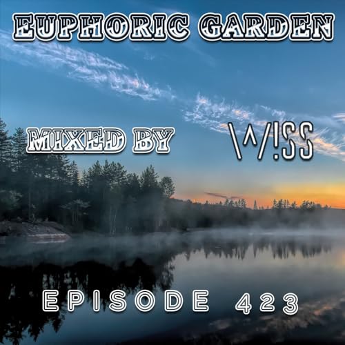 Euphoric Garden 423 Podcast Por  arte de portada