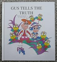 Gus Tells the Truth (Chatty Chums Series) 1890675008 Book Cover