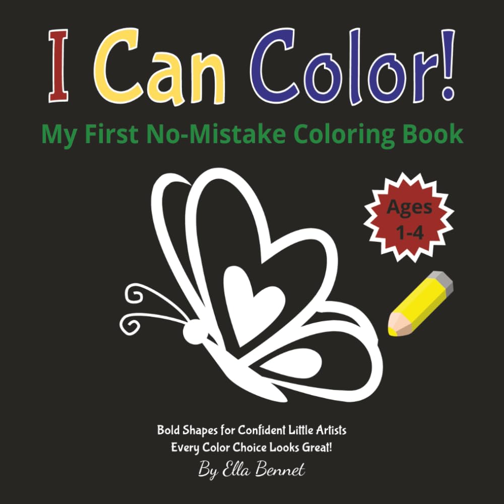 I Can Color!: My First No-Mistake Coloring Book
