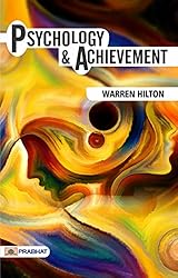 Psychology and Achievement (Warren Buffett Investment Strategy Book) - Understanding the Mind: Warren Hilton's Exploration of Psychology and Achievement