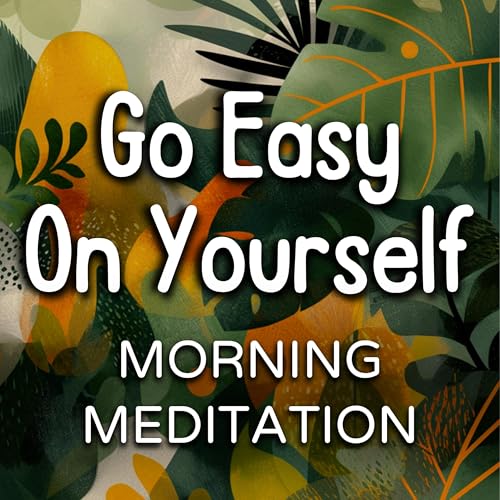 Morning Meditation for Self-Kindness