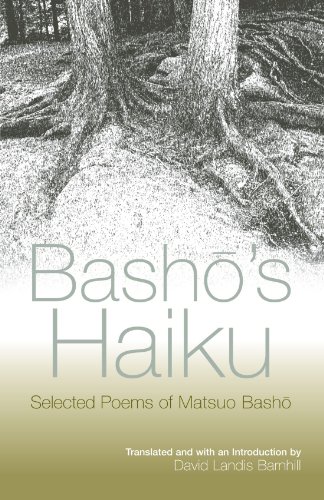 Bashō's Haiku: Selected Poems of Matsuo Bashō