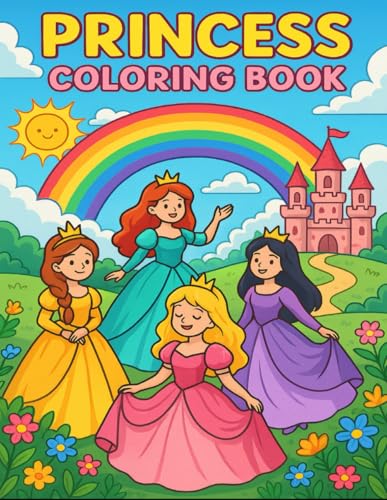 Princess Coloring Book: For Girls Ages 4–8 | Fun and Magical Coloring Pages with Princesses, Castles, and Unicorns