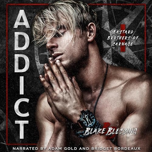 Page de couverture de Addict Audiobook by Blake Blessing