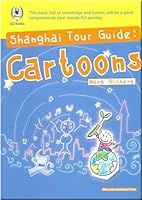 Shanghai Tour Guide (Cartoon) 7508517830 Book Cover