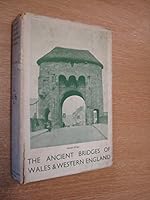 The ancient bridges of Wales and western England, B00085PLGU Book Cover