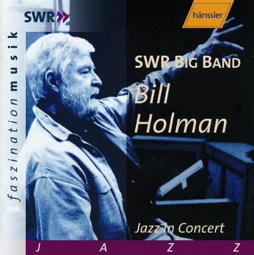 Bill Holman Jazz in Concert