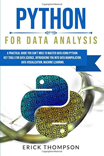 Python for Data Analysis: A Practical Guide you Can't Miss to Master ...