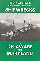 Shipwrecks of Delaware and Maryland 0962145327 Book Cover