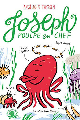 Amazon Com Joseph Poulpe En Chef Lecture Roman Jeunesse Humour Animaux Des 8 Ans French Edition Ebook Thyssen Angelique Drouot Jean Baptiste Books