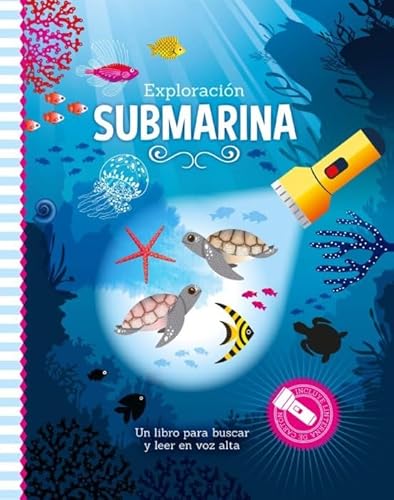 EXPLORACION SUBMARINA (LIBRO CON LINTERNA)