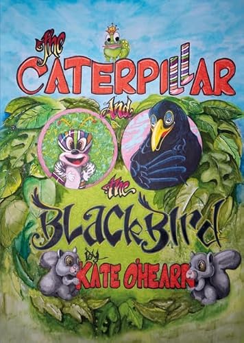 The Caterpillar and the Blackbird - 9781068603501
