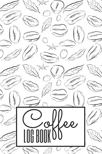 Coffee Log Book: Coffee Tasting Journal