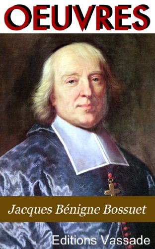 Télécharger Bossuet : Oeuvres Livre eBook France