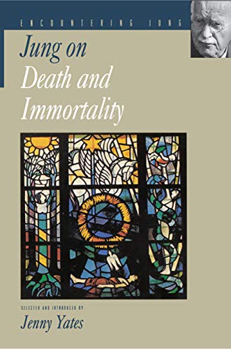 Jung on Death and Immortality (Encountering Jung)