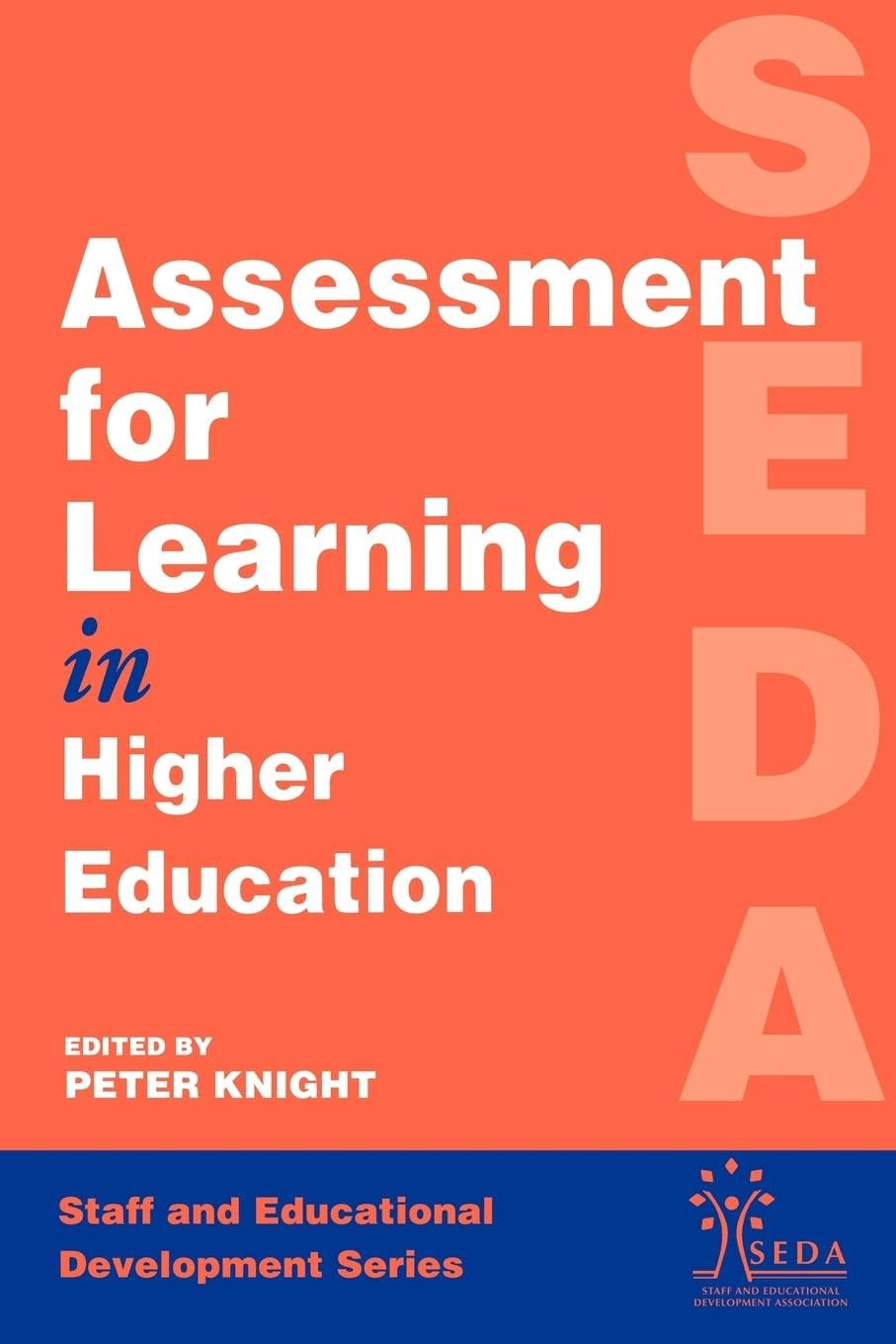 Assessment for Learning in Higher Education (SEDA Series)