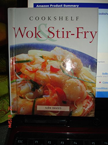Wok and Stir Fry (Mini Cookshelf S.)