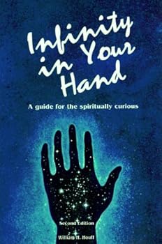 Paperback Infinity in Your Hand: A Guide for the Spiritually Curious Book