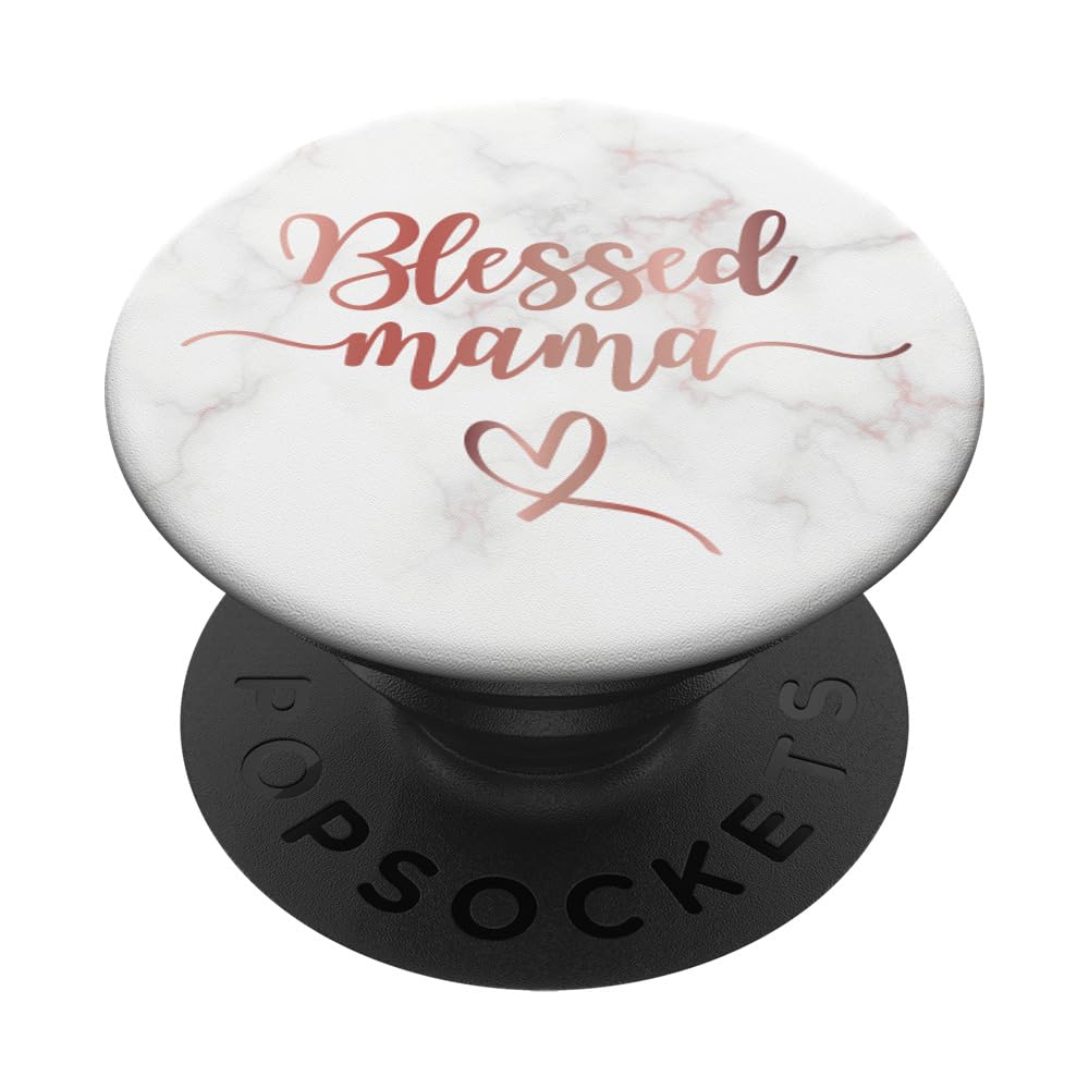 Blessed Mama Mom Rose Blush Pink Quote Cute Mommy PopSockets Adhesive PopGrip