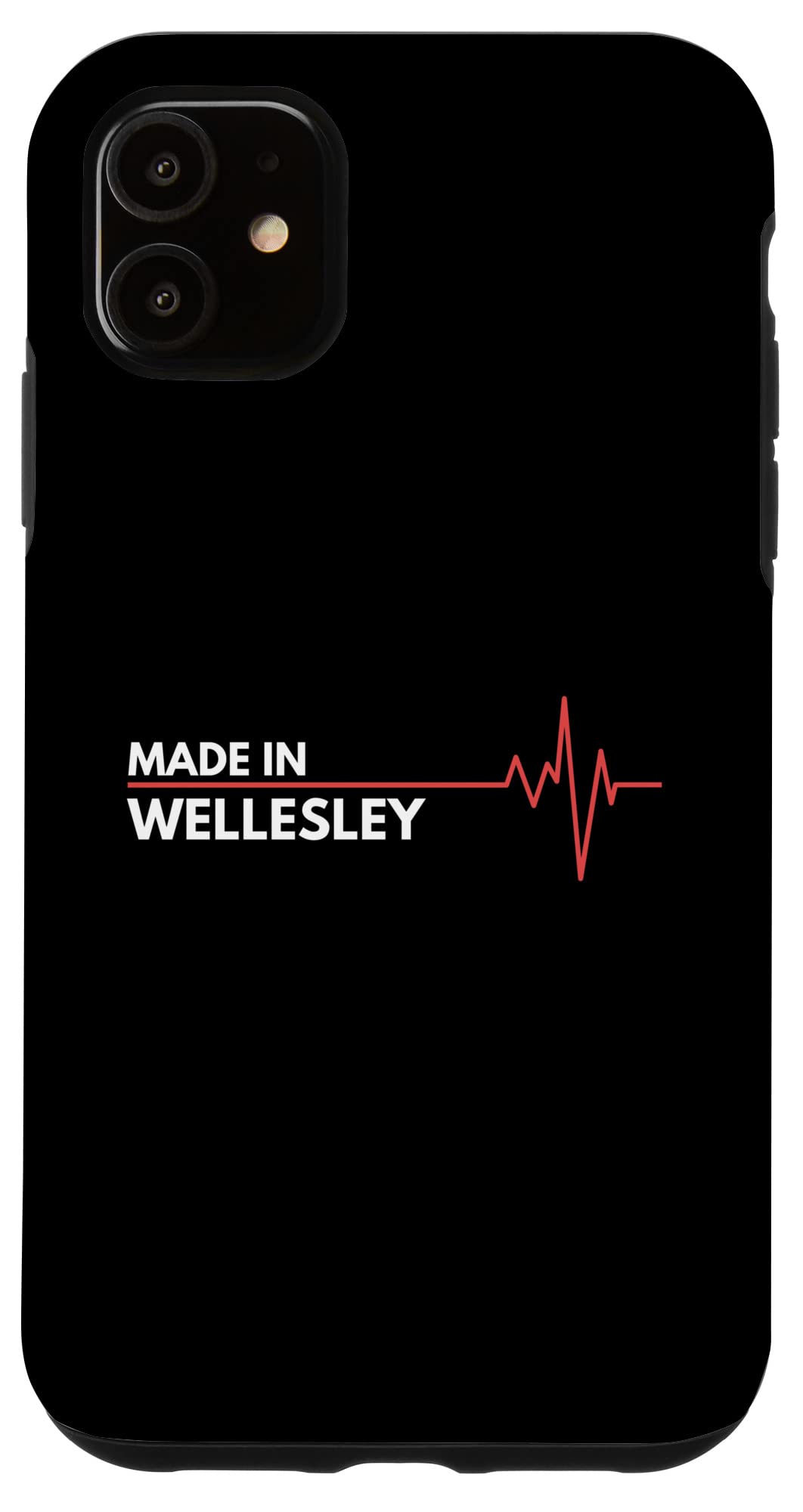 iPhone 11 Made In Wellesley Massachusetts USA State Hometown Case