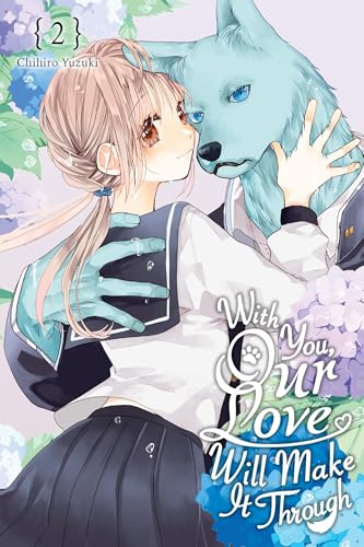 With You, Our Love Will Make It Through,