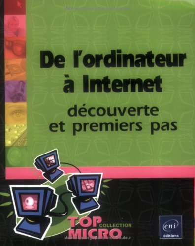 De l'ordinateur à Internet : Découverte et premiers pas