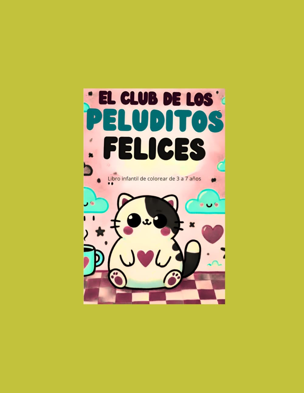 El CLUB de los peluditos felices: El divertido mundo del color (Colorea Kawaii)