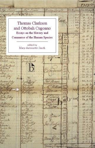 Thomas Clarkson and Ottobah Cugoano: Essays on the Slavery and Commerce of the Human Species