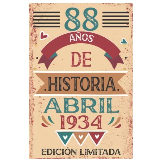 88 Años De Historia Abril 1934: 88 años. Libro de visitas, cuaderno, 110 páginas de felicitaciones, idea de regalo, regalo Para la esposa, novia, mujer, La madre