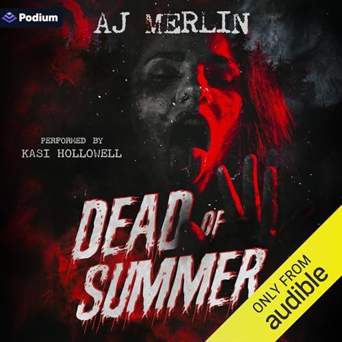 Dead of Summer by AJ Merlin episode artwork