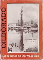 Oildorado : boom times on the West Side 0913548499 Book Cover