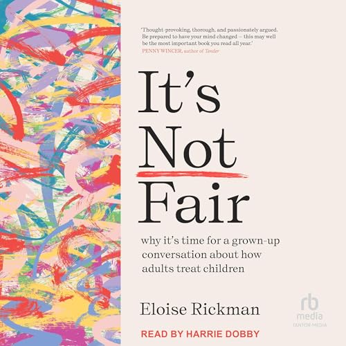 It&amp;rsquo;s Not Fair by Eloise Rickman episode artwork