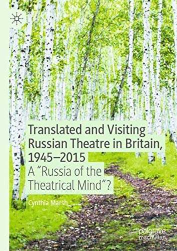 Buy Translated and Visiting Russian Theatre in Britain, 1945–2015 — BookShops.in