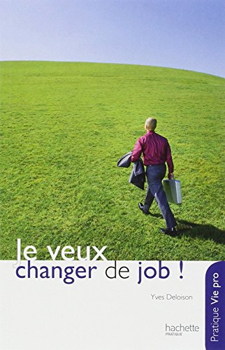 Je veux changer de job !