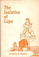 The Isolation of Lupe 0811105563 Book Cover