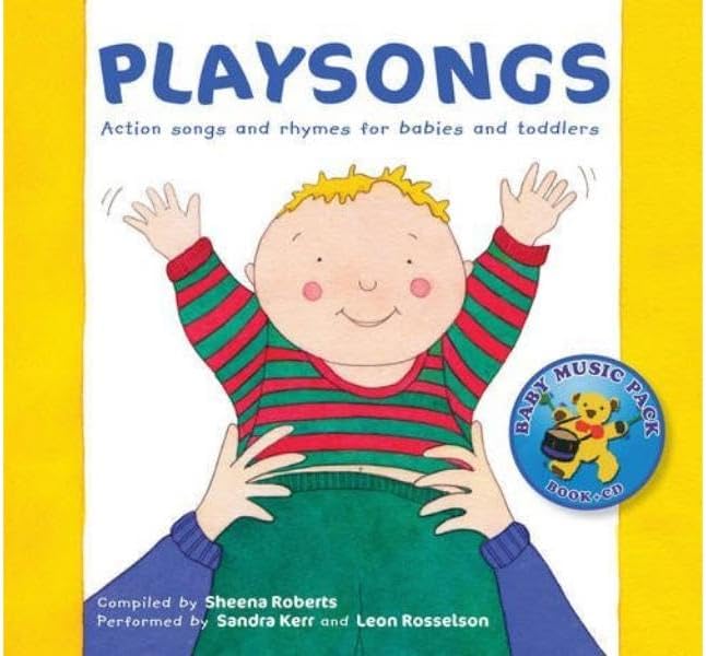 Playsongs: Action Songs and Rhymes for Babies and Toddlers