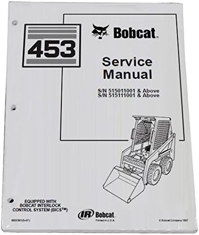 Bobcat 453 Skid Steer Workshop Repair Service Manual - Part Number # 6900363