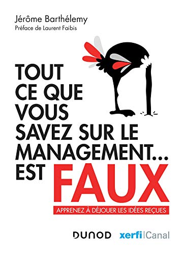 Télécharger Tout ce que vous savez sur le management est faux : Apprenez à déjouer les idées reçues (Hors Co Livre PDF Gratuit