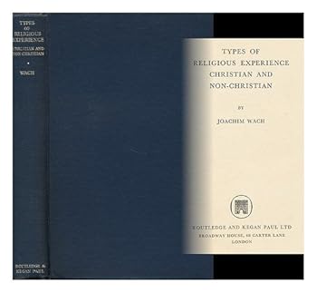 Types of Religious Experience: Christian and Non-Christian