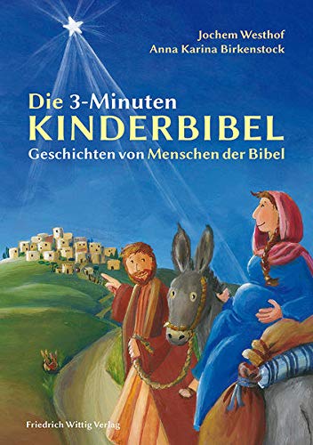 Die 3-Minuten-Kinderbibel: Geschichten von Menschen der Bibel Die 3-Minuten-Kinderbibel: Geschichten von Menschen der Bibel