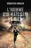 L'homme qui haïssait le bien 2221192168 Book Cover