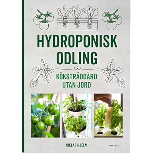 Hydroponisk odling : Köksträdgård utan jord