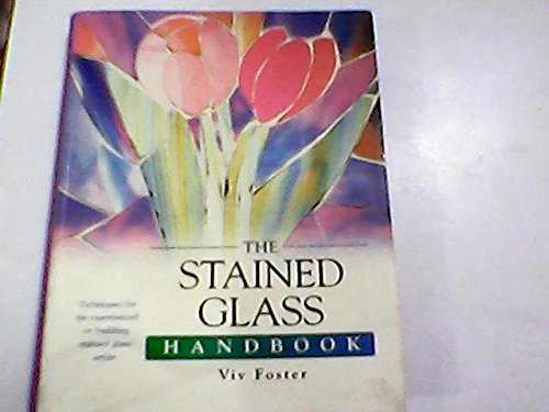The Stained Glass Handbook