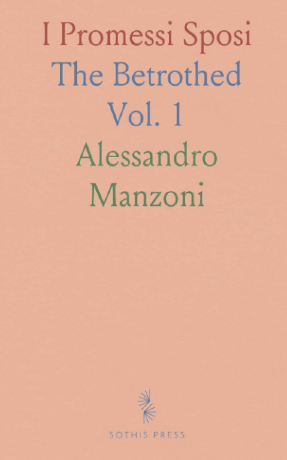 I Promessi Sposi: The Betrothed