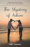 The Mystery of Adam: Biblical Gender Equality Based on the Common Origin of Male and Female (English Edition)