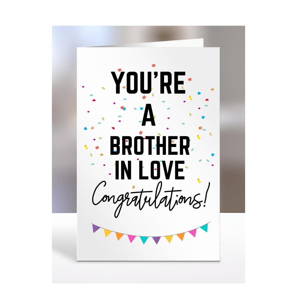 You're a Brother In Love card, gifts for men, women, him, her, female, male, presents for Christmas, new, congratulations, baby, you are, A5-173_40 โ image 1