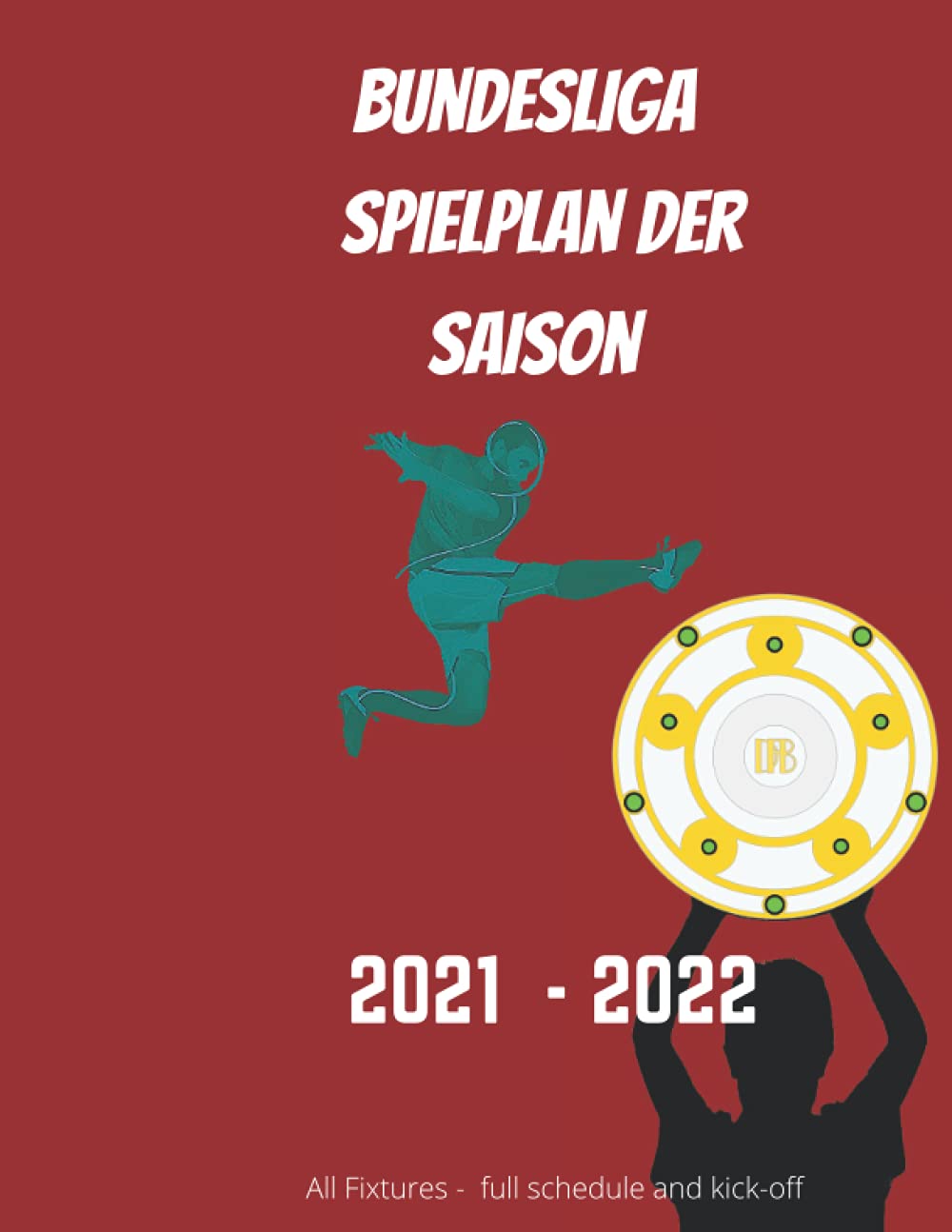 Buy Bundesliga Spielplan der Saison Fußball All Fixtures of Season 34 Gameweek And More