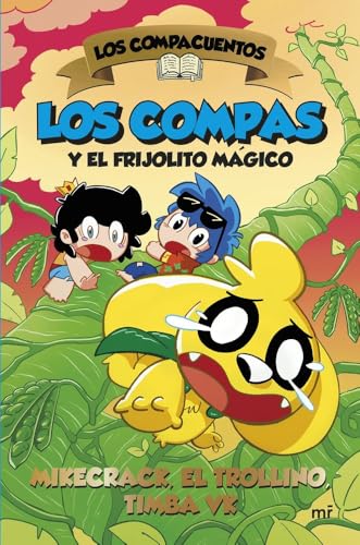 Los Compacuentos 2. Los Compas y el frijolito mágico (Universo Compas)