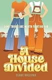 Our History: A House Divided (English Edition)