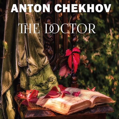 The Doctor by Anton Chekhov episode artwork